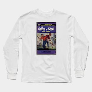 The Caves of Steel - Vintage Asimov Cover Long Sleeve T-Shirt